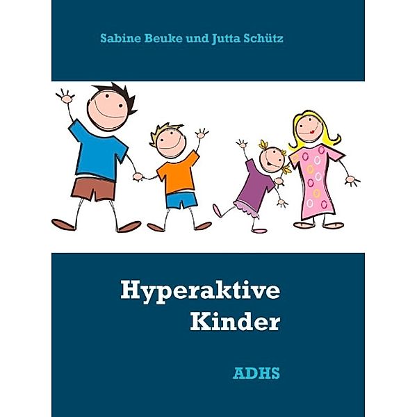 Schütz, J: Hyperaktive Kinder