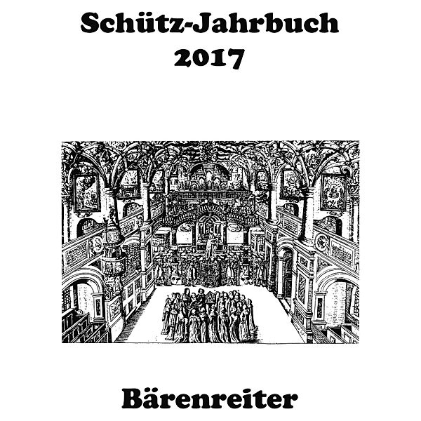 Schütz-Jahrbuch 2017 / Schütz-Jahrbuch Bd.39, Jürgen Heidrich, Werner Breig, Konrad Küster, Walter Werbeck