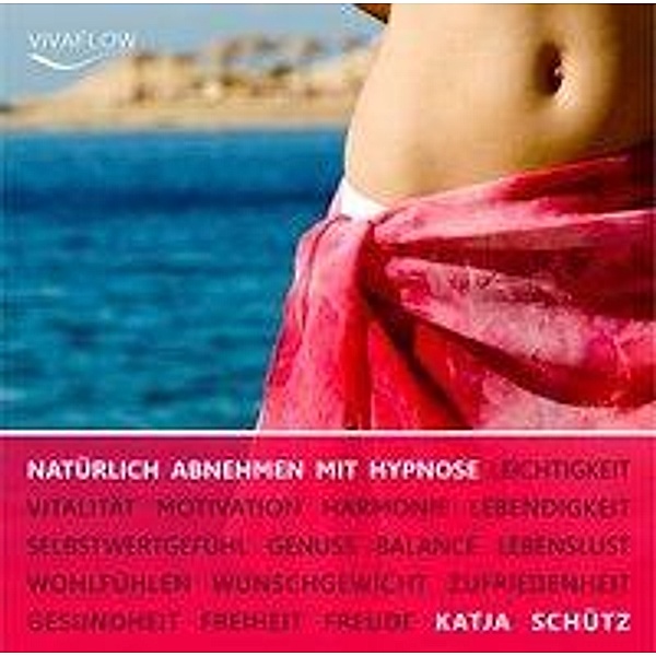 Schütz, K: Natürlich Abnehmen mit Hypnose, Katja Schütz