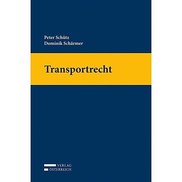 Schütz, P: Transportrecht, Peter Schütz, Dominik Schärmer