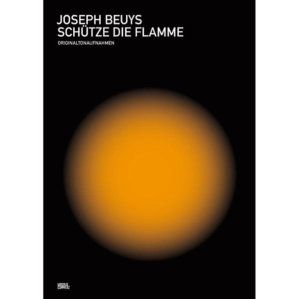 Schütze die Flamme, Joseph Beuys