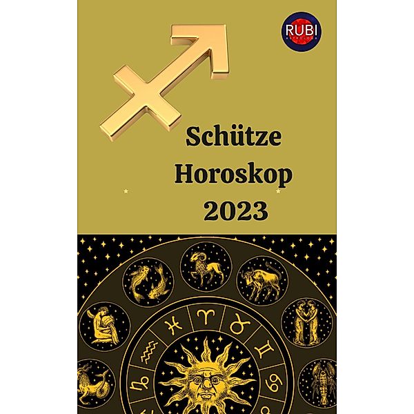 Schütze Horoskop 2023, Rubi Astrologa