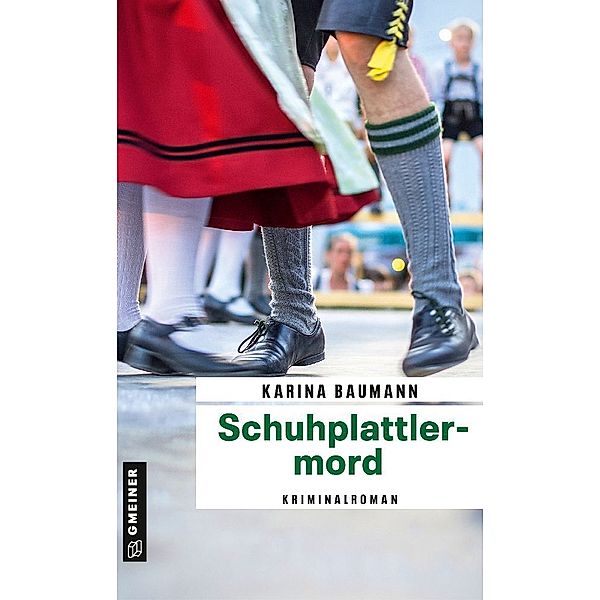 Schuhplattlermord, Karina Baumann