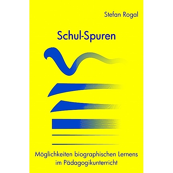 Schul-Spuren, Stefan Rogal