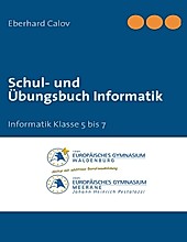 Schul- und Übungsbuch Informatik - eBook - Eberhard Calov,