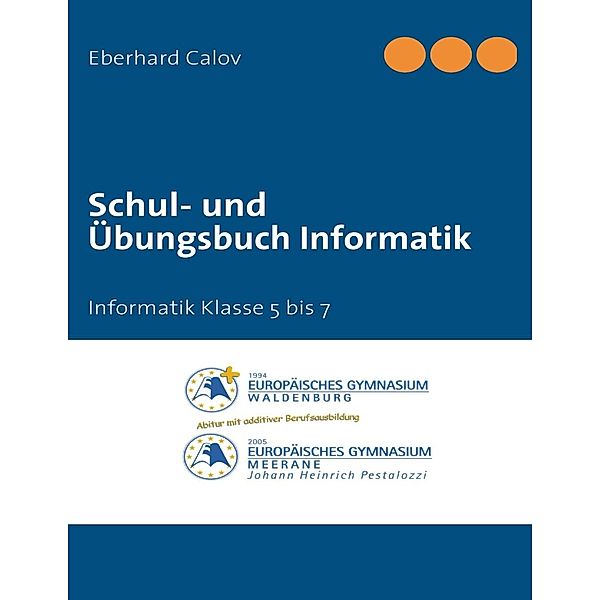 Schul- und Übungsbuch Informatik, Eberhard Calov