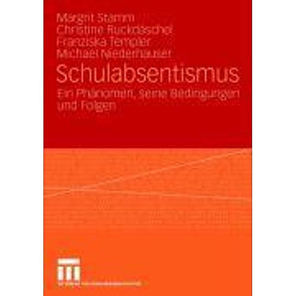 Schulabsentismus, Margrit Stamm, Christine Ruckdäschel, Franziska Templer, Michael Niederhauser