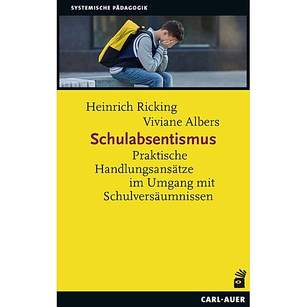 Schulabsentismus, Heinrich Ricking, Viviane Albers