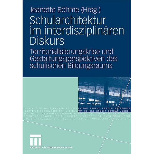 Schularchitektur im interdisziplinären Diskurs, Jeanette Böhme