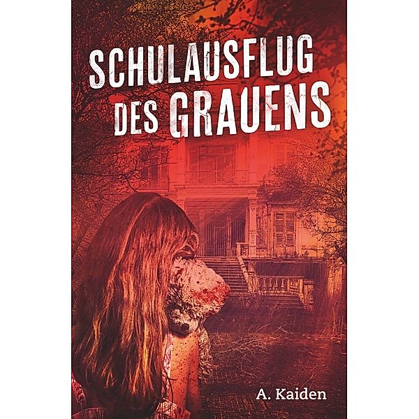 Schulausflug des Grauens, A. Kaiden