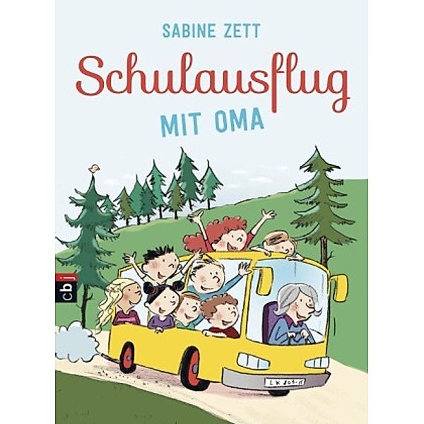 Schulausflug mit Oma, Sabine Zett
