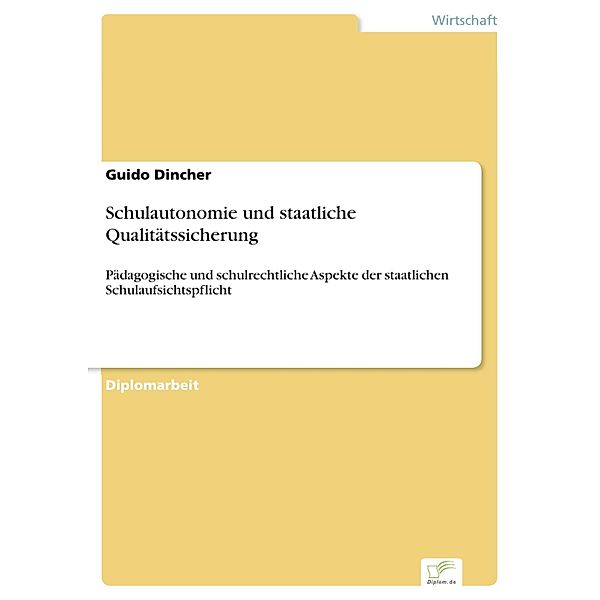 Schulautonomie und staatliche Qualitätssicherung, Guido Dincher