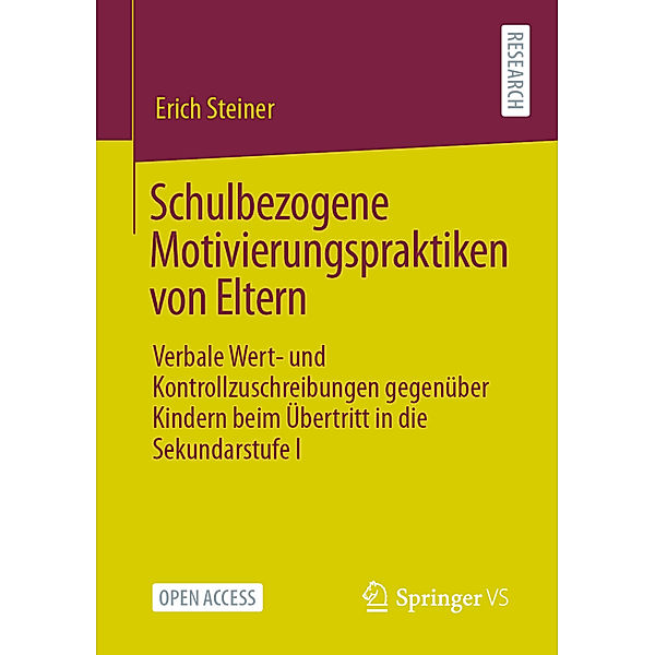 Schulbezogene Motivierungspraktiken von Eltern, Erich Steiner