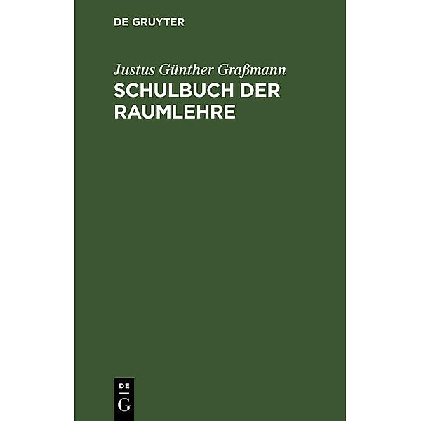 Schulbuch der Raumlehre, Justus Günther Graßmann