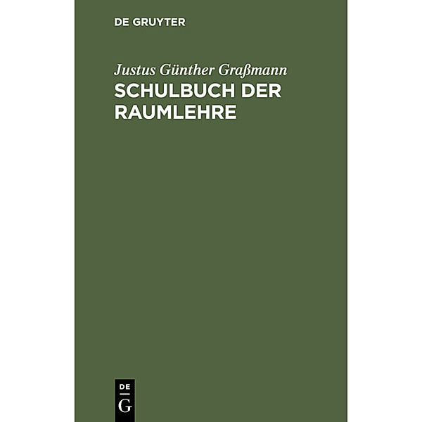 Schulbuch der Raumlehre, Justus Günther Graßmann