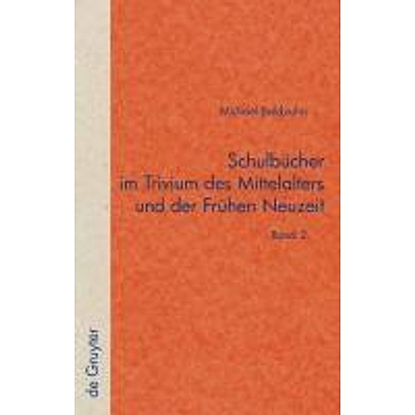 Schulbücher im Trivium des Mittelalters und der Frühen Neuzeit / Quellen und Forschungen zur Literatur- und Kulturgeschichte Bd.44 (278), Michael Baldzuhn