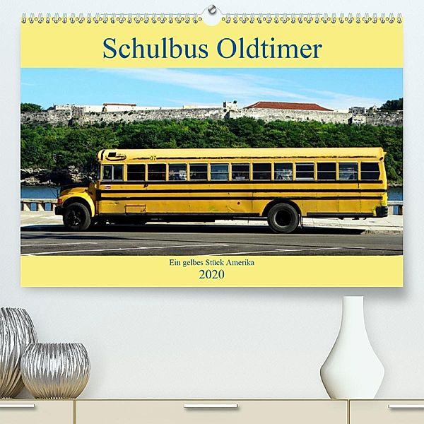 Schulbus Oldtimer - Ein gelbes Stück Amerika (Premium-Kalender 2020 DIN A2 quer), Henning von Löwis of Menar, Henning von Löwis of Menar