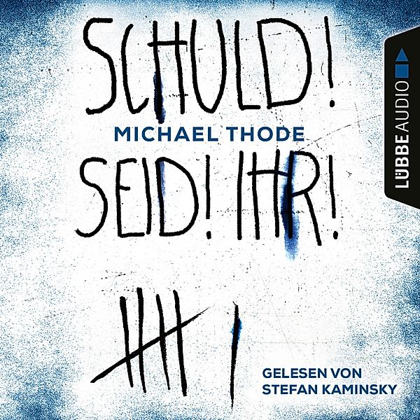 SCHULD! SEID! IHR!, Michael Thode