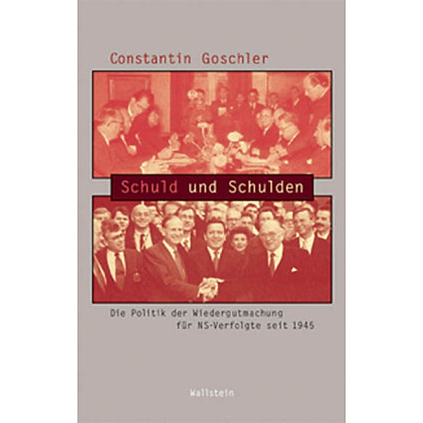 Schuld und Schulden, Constantin Goschler