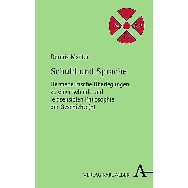 Schuld und Sprache / dia-logik Bd.14, Dennis Marten