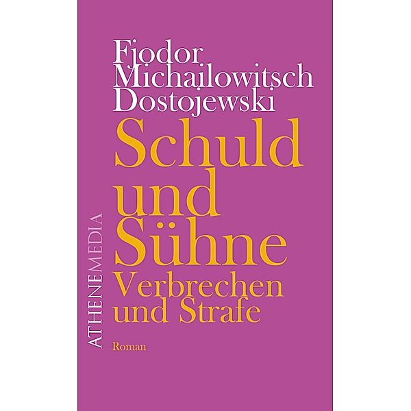 Schuld und Sühne, Fjodor Dostojewski, Fjodor Michailowitsch Dostojewski