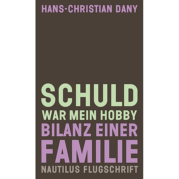 Schuld war mein Hobby, Hans-Christian Dany