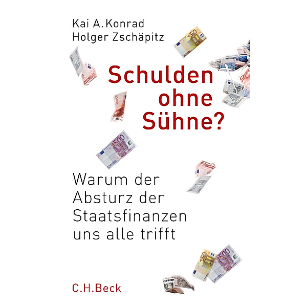 Schulden ohne Sühne?, Kai A. Konrad, Holger Zschäpitz