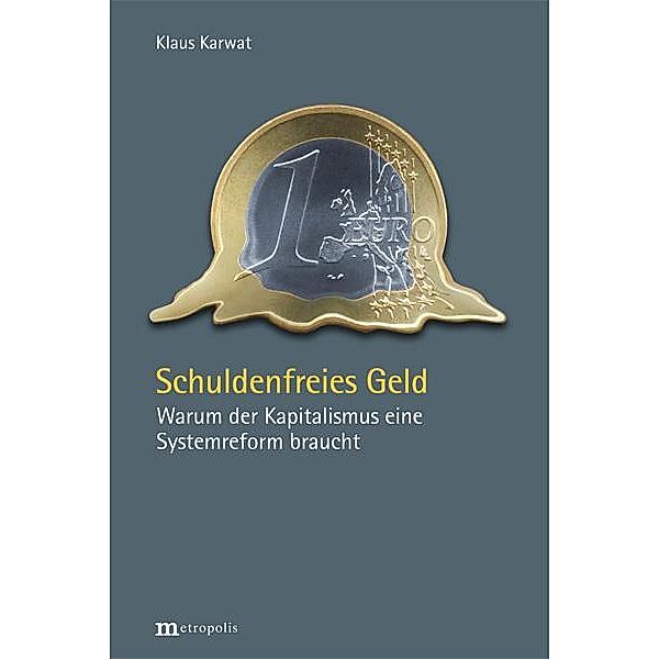 Schuldenfreies Geld, Klaus Karwat