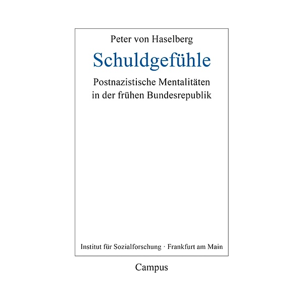 Schuldgefühle / Frankfurter Beiträge zur Soziologie und Sozialphilosophie Bd.31, Peter von Haselberg