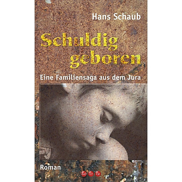 Schuldig geboren, Hans Schaub