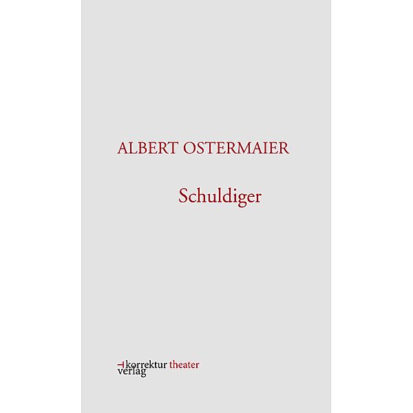 Schuldiger, Albert Ostermaier