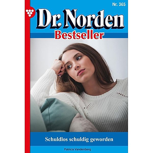 Schuldlos schuldig geworden / Dr. Norden Bestseller Bd.365, Patricia Vandenberg