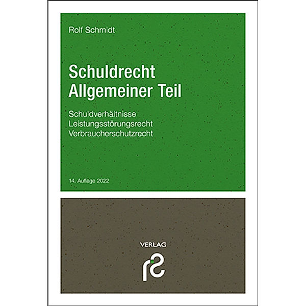 Schuldrecht Allgemeiner Teil, Rolf Schmidt
