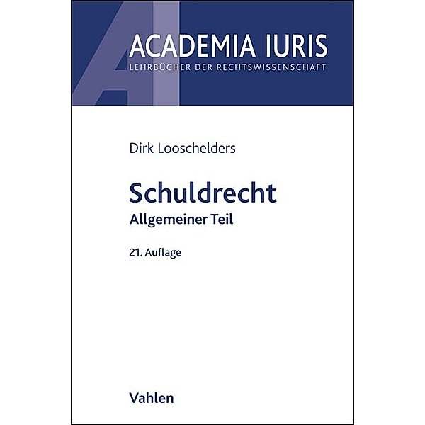 Schuldrecht Allgemeiner Teil, Dirk Looschelders