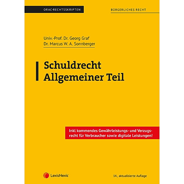Schuldrecht Allgemeiner Teil (Skriptum), Georg Graf, Marcus W. A. Sonnberger