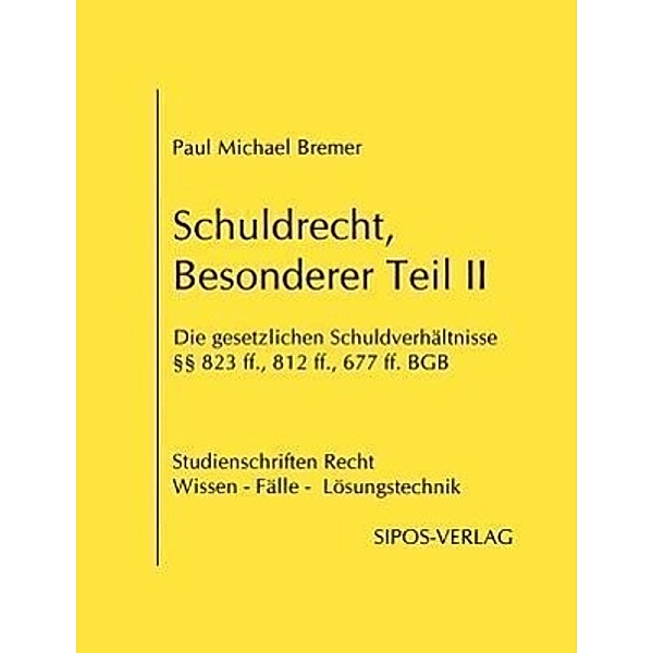 Schuldrecht, Besonderer Teil II (...), Paul Michael Bremer