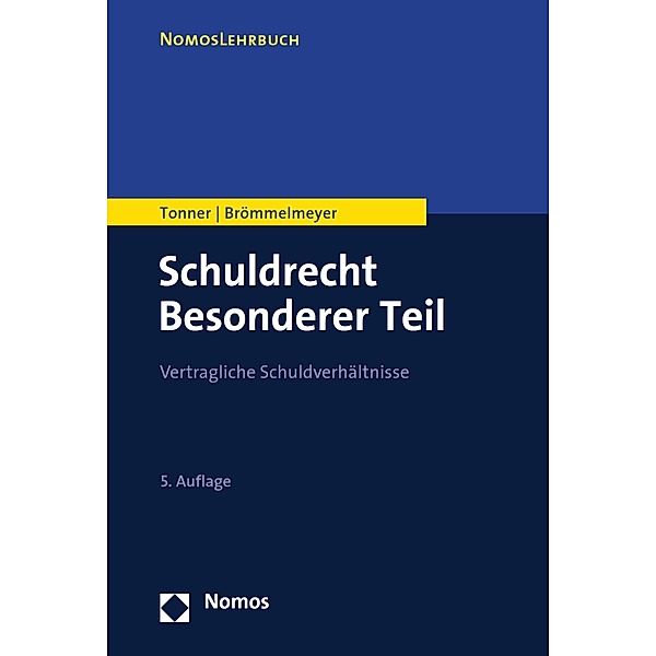 Schuldrecht Besonderer Teil / NomosLehrbuch, Klaus Tonner, Christoph Brömmelmeyer