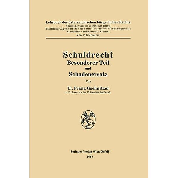 Schuldrecht Besonderer Teil und Schadenersatz, Franz Gschnitzer