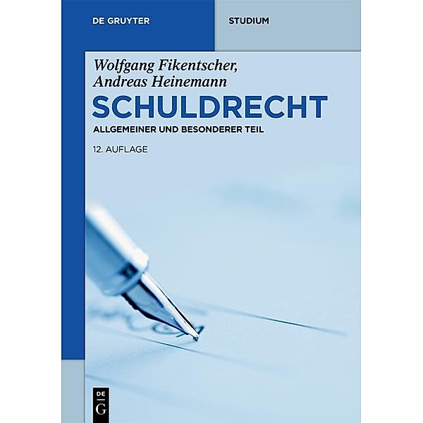 Schuldrecht / De Gruyter Studium, Wolfgang Fikentscher, Andreas Heinemann
