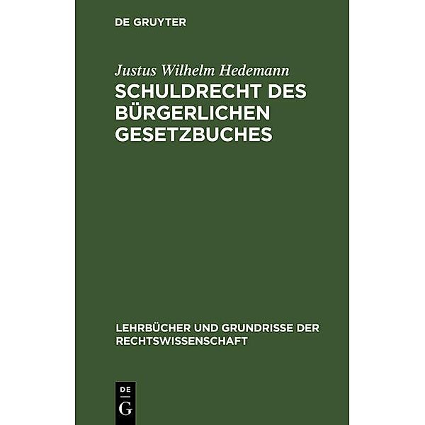 Schuldrecht des Bürgerlichen Gesetzbuches, Justus Wilhelm Hedemann