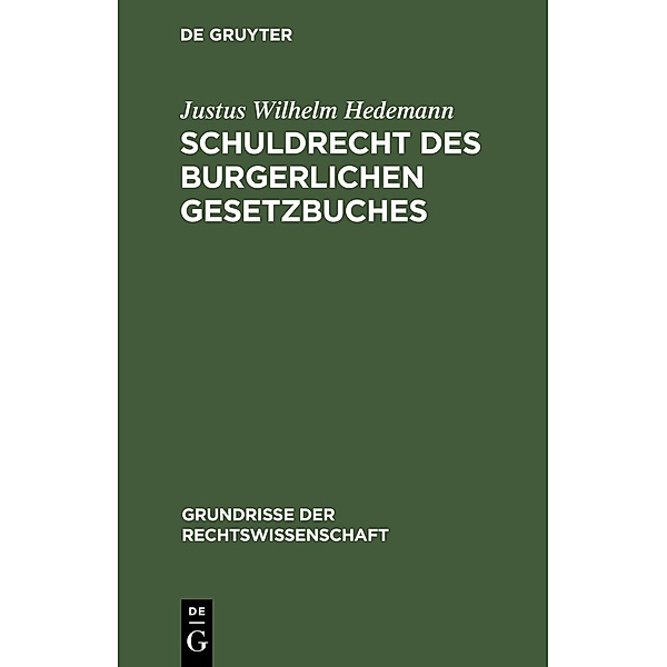 Schuldrecht des Burgerlichen Gesetzbuches, Justus Wilhelm Hedemann