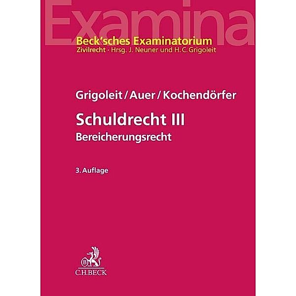Schuldrecht III, Hans Christoph Grigoleit, Marietta Auer, Luca Kochendörfer