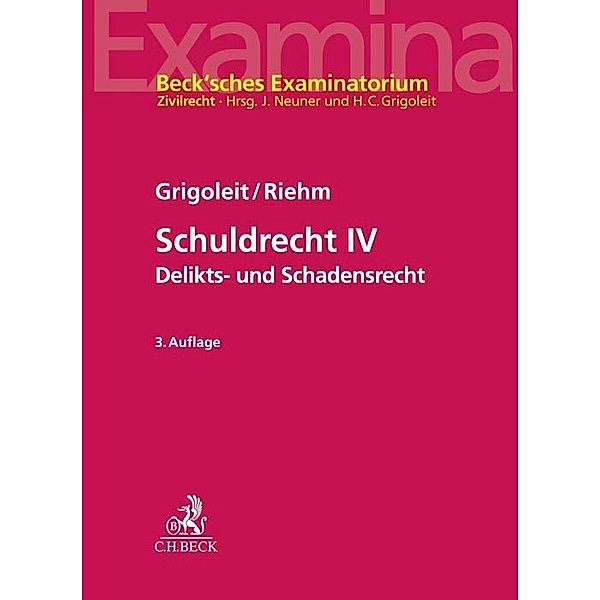 Schuldrecht IV, Hans Christoph Grigoleit, Thomas Riehm