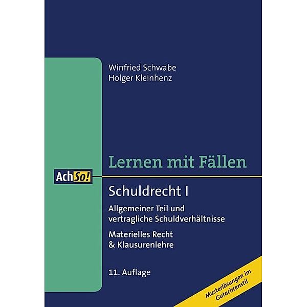 Schuldrecht.Tl.1, Winfried Schwabe, Holger Kleinhenz