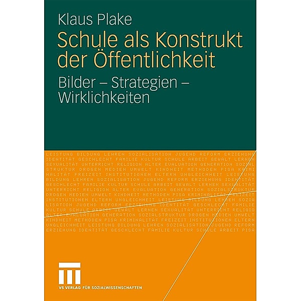Schule als Konstrukt der Öffentlichkeit, Klaus Plake