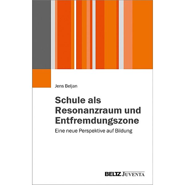 Schule als Resonanzraum und Entfremdungszone, Jens Beljan