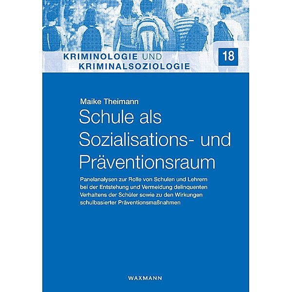 Schule als Sozialisations- und Präventionsraum, Maike Theimann