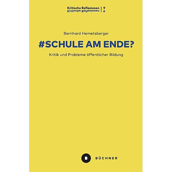 # Schule am Ende?, Bernhard Hemetsberger