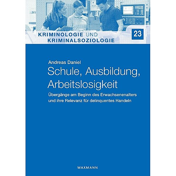 Schule, Ausbildung, Arbeitslosigkeit, Andreas Daniel