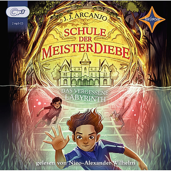 Schule der Meisterdiebe - Das vergessene Labyrinth,2 Audio-CD, 2 MP3, J. J. Arcanjo